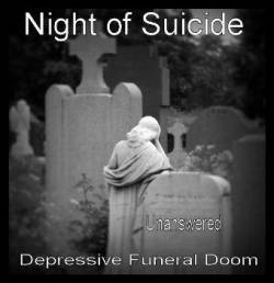 Night Of Suicide : Unanswered